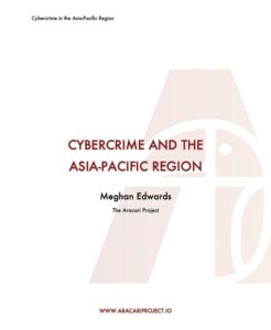 CYBERCRIME AND THE ASIA-PACIFIC REGION